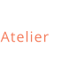 Atelier